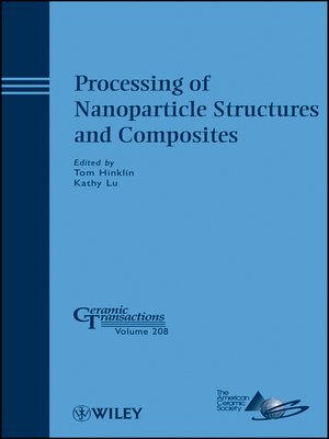 cover image of Processing of Nanoparticle Structures and Composites